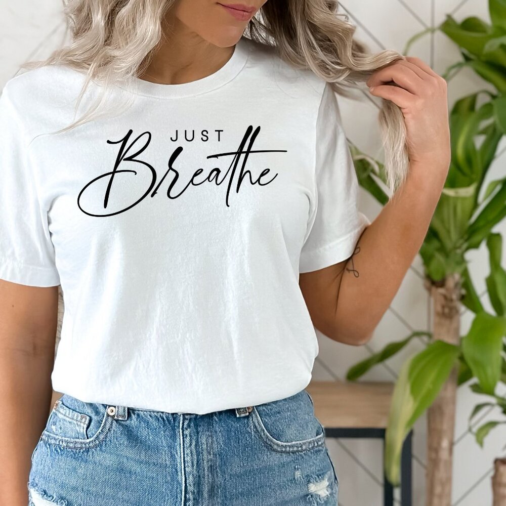 Just Breathe Everyday Tee — Bella + Canvas
